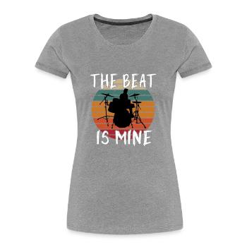 The Beat Is Mine Drum Set - Funny Drummer Gifts - Women's Premium Organic T-Shirt - navy - Front - Mia (176cm)