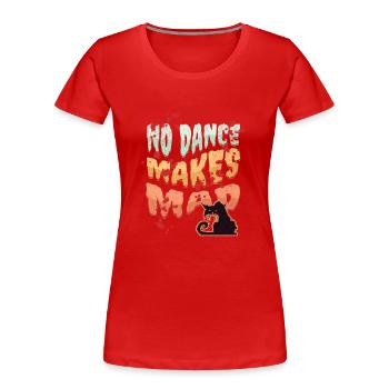 No Dance, Dance Design, Bad Cat, Cartoon Style - Women's Premium Organic T-Shirt - navy - Front - Mia (176cm)