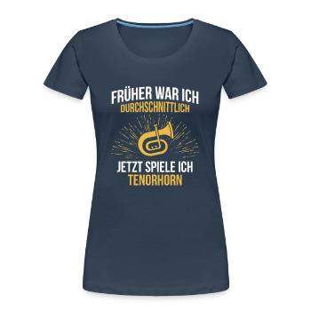 Tenorhorn Tenorhornspieler Tenorhornist - Frauen Premium Bio T-Shirt - Navy - Vorne - Mia (176cm)