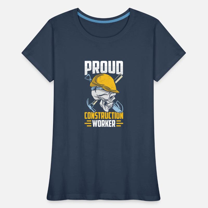 Proud Construction Worker Construction Site Teamwork Team Construction Women's Premium Organic T-Shirt