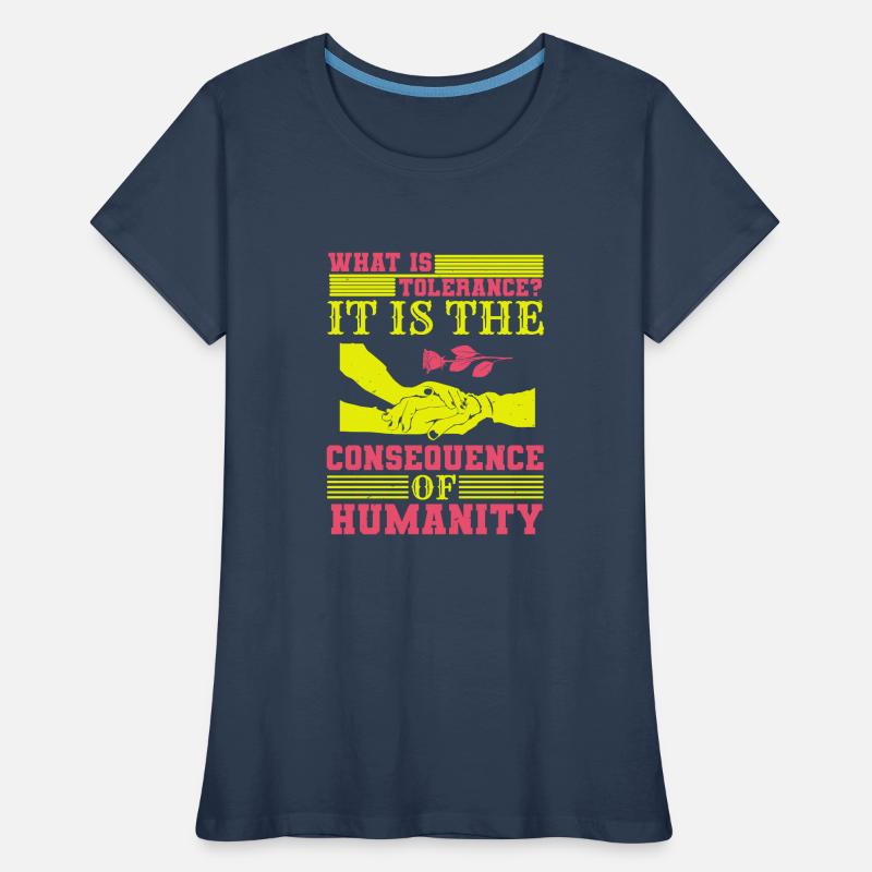 QU’EST-CE QUE LA TOLÉRANCE C’EST LA CONSÉQUENCE DE L’HUMANITÉ T-shirt bio Premium Femme