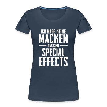 Ich habe keine Macken das sind Special Effects - Frauen Premium Bio T-Shirt - Navy - Vorne - Mia (176cm)