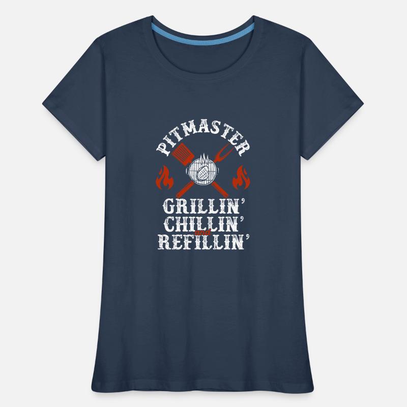Pitmaster Grillin Chillin and Refillin BBQ Smoker Women's Premium Organic T-Shirt