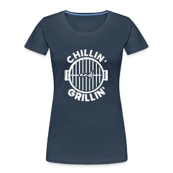 Chillin and Grillin Grill Funny BBQ Smoker - Women's Premium Organic T-Shirt - navy - Front - Mia (176cm)
