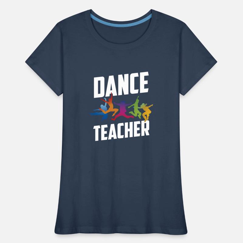Professeur de danse Cours de danse Professeur de danse École de danse T-shirt bio Premium Femme