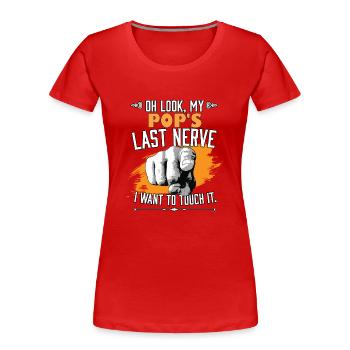 Look My Pop's Last Nerve Funny Father Family Dad - Frauen Premium Bio T-Shirt - Navy - Vorne - Mia (176cm)