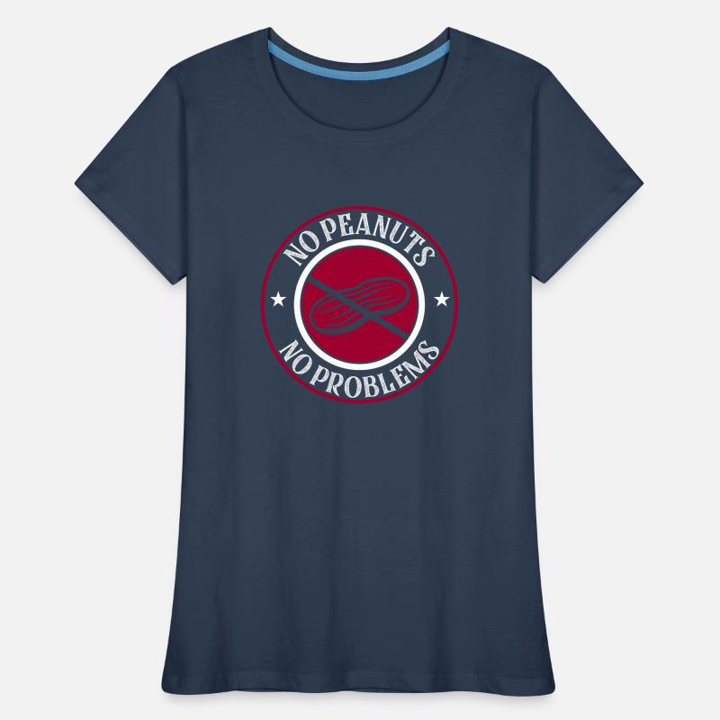 No Peanuts No Problems Awareness Nut Allergic Women's Premium Organic T-Shirt