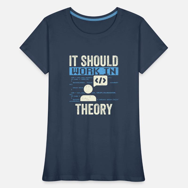 In Der Theorie Sollte Es Funktionieren Code Coding Frauen Premium Bio T-Shirt