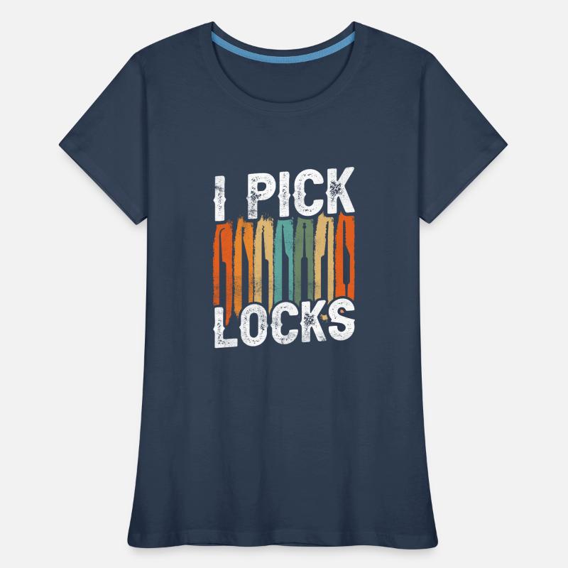 I Pick Locks Cracker Lock Lock Picking T-shirt bio Premium Femme