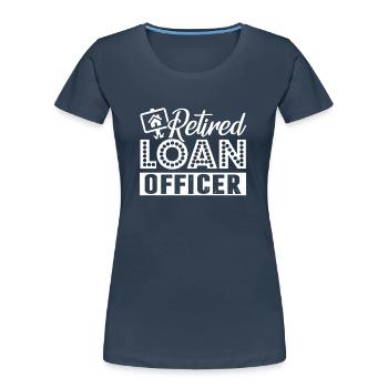 Loan Officer Retired Loan Officer - Women's Premium Organic T-Shirt - navy - Front - Mia (176cm)