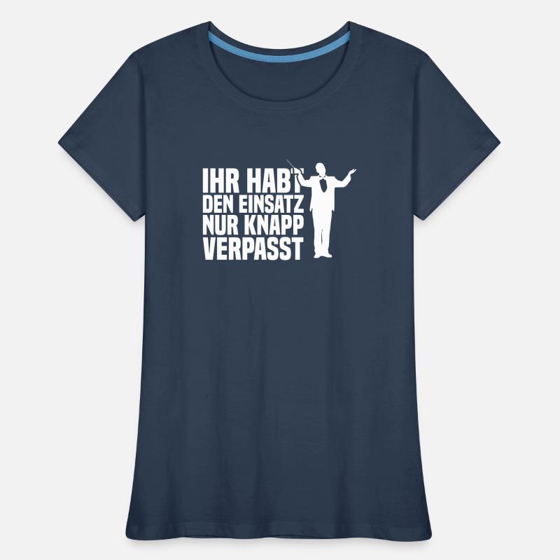 Knapp verpasst Dirigent Chorleiter Dirigenten Frauen Premium Bio T-Shirt