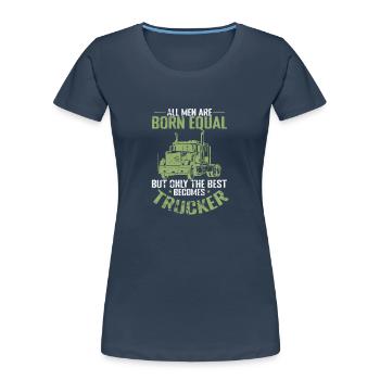Only the best becomes Trucker Profession - Women's Premium Organic T-Shirt - navy - Front - Mia (176cm)