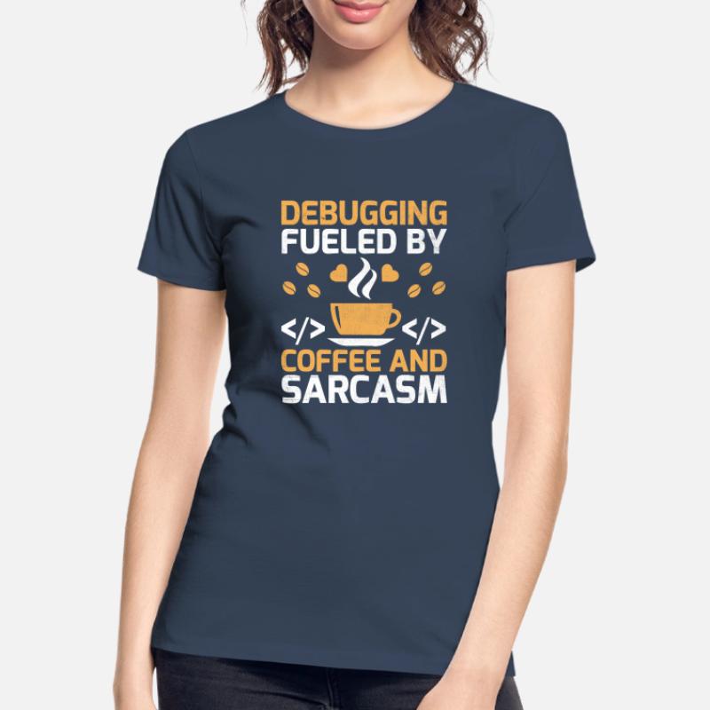 Café Codage Programmeur Codeur Développeur Nerd Coff T-shirt bio Premium Femme