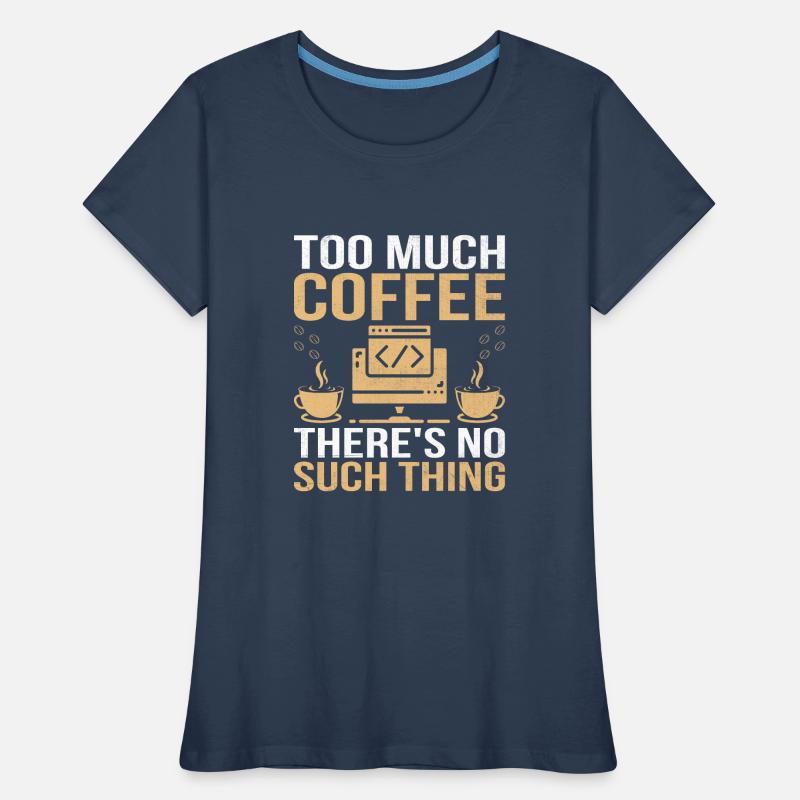 Kaffee-Codierung Programmierer Programmierer Entwickler Nerd Coff Frauen Premium Bio T-Shirt