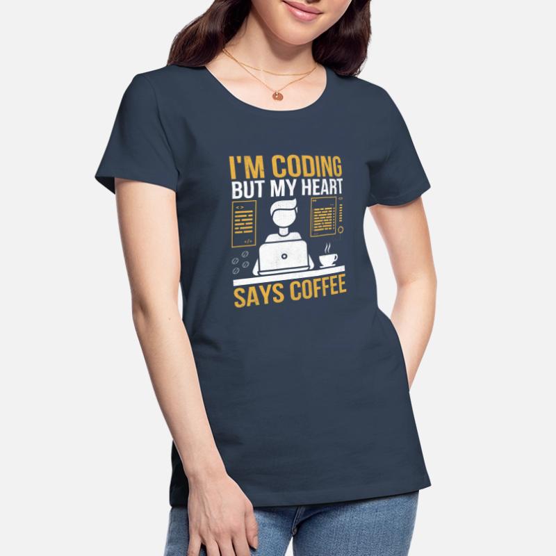 Kaffee-Codierung Programmierer Programmierer Entwickler Nerd Coff Frauen Premium Bio T-Shirt