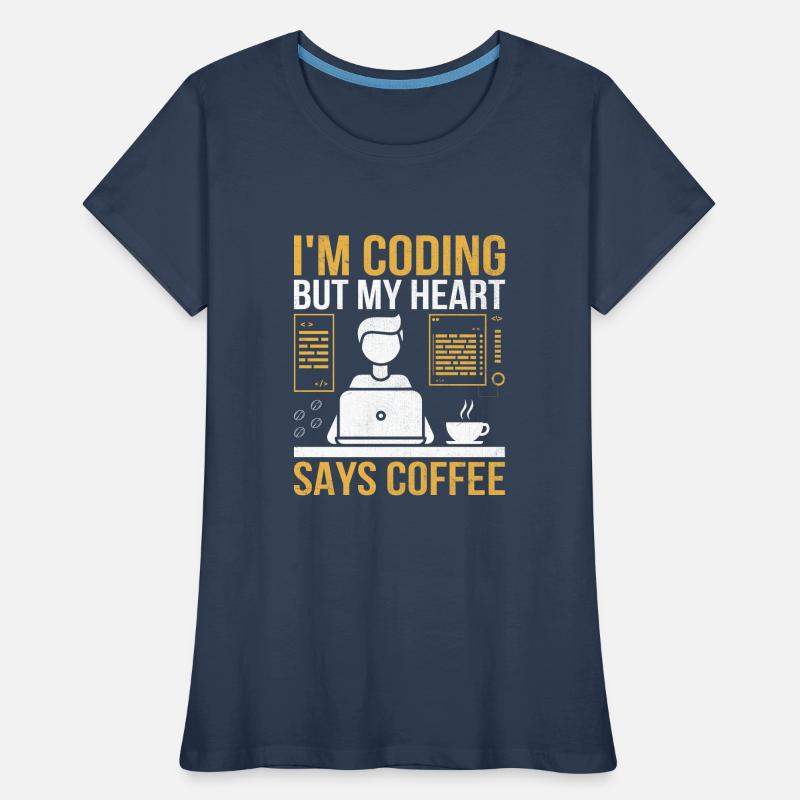 Kaffee-Codierung Programmierer Programmierer Entwickler Nerd Coff Frauen Premium Bio T-Shirt