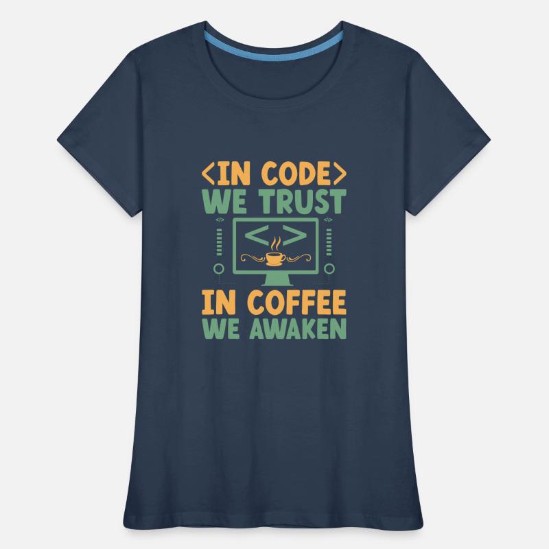 Café Codage Programmeur Codeur Développeur Nerd Coff T-shirt bio Premium Femme