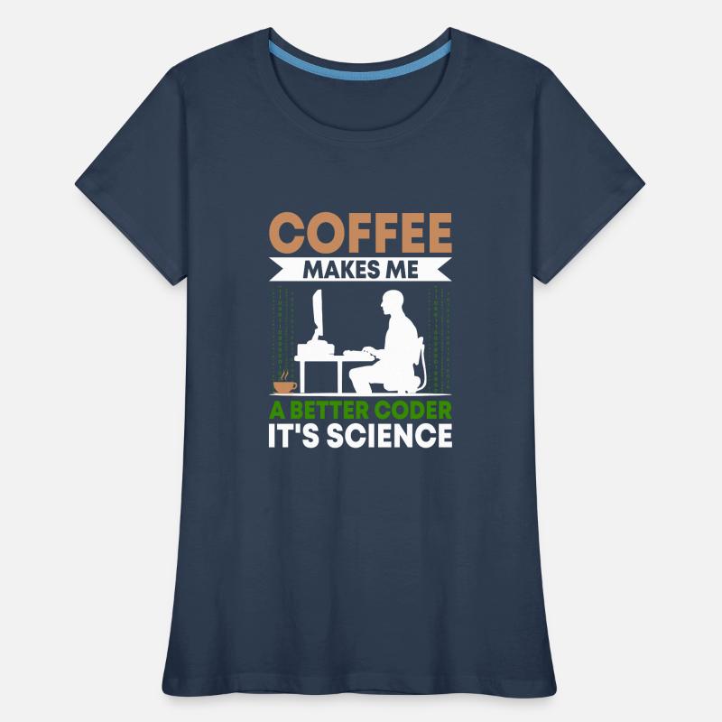 Kaffee-Codierung Programmierer Programmierer Entwickler Nerd Coff Frauen Premium Bio T-Shirt