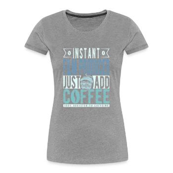 Producteur de film instantané Il suffit d’ajouter du café - T-shirt bio Premium Femme - bleu marine - Devant - Mia (176cm)