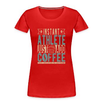 Instant-Athlet einfach Kaffee hinzufügen - Frauen Premium Bio T-Shirt - Navy - Vorne - Mia (176cm)
