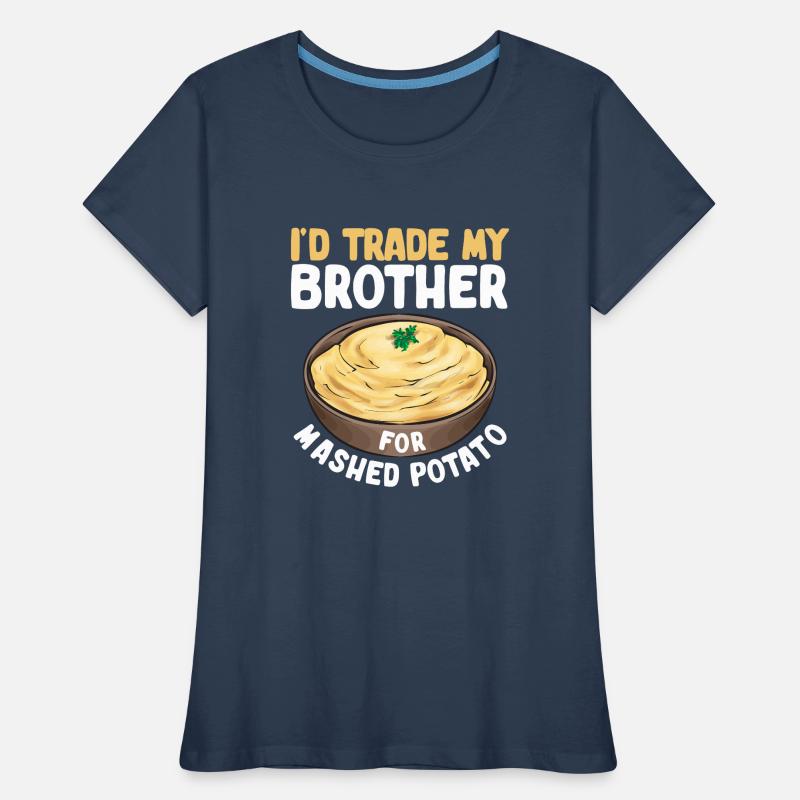 Mashed potatoes Mashed potatoes Women's Premium Organic T-Shirt