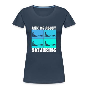 Sledding Sled dogs - Women's Premium Organic T-Shirt - navy - Front - Mia (176cm)