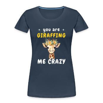 Girafe Tu me girafes FOU - T-shirt bio Premium Femme - bleu marine - Devant - Mia (176cm)