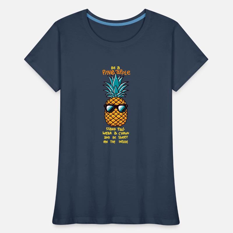 Sei eine Ananas Frauen Premium Bio T-Shirt