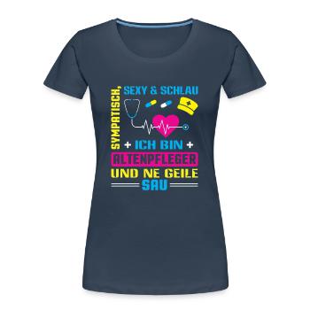 Altenpfleger Geschenk Altenpflege Pflegefachkraft - Frauen Premium Bio T-Shirt - Navy - Vorne - Mia (176cm)