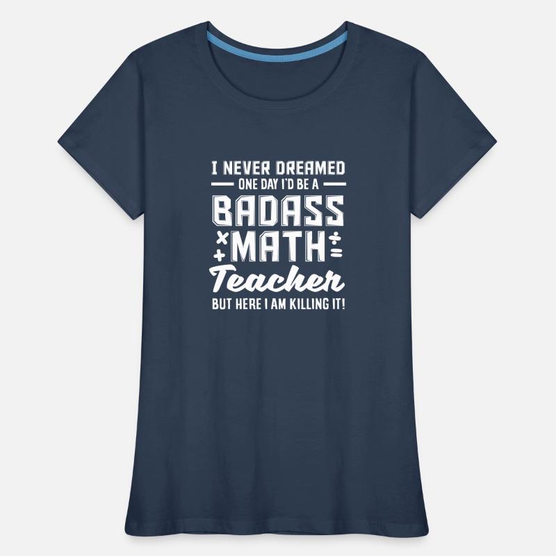 Math Teacher Math Gift Women's Premium Organic T-Shirt
