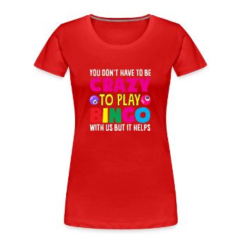 Verrückter Bingo Spieler Du Musst Nicht Verrückt - Frauen Premium Bio T-Shirt - Navy - Vorne - Mia (176cm)