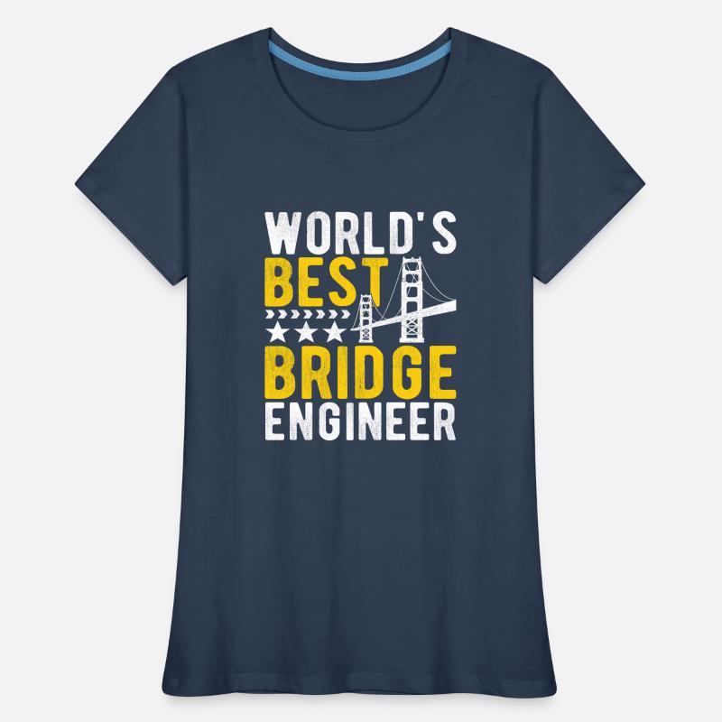 Bridge Engineer Bridge Construction Women's Premium Organic T-Shirt