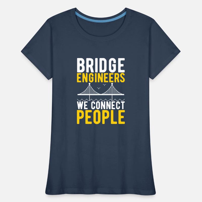 Bridge Engineer Bridge Construction Women's Premium Organic T-Shirt