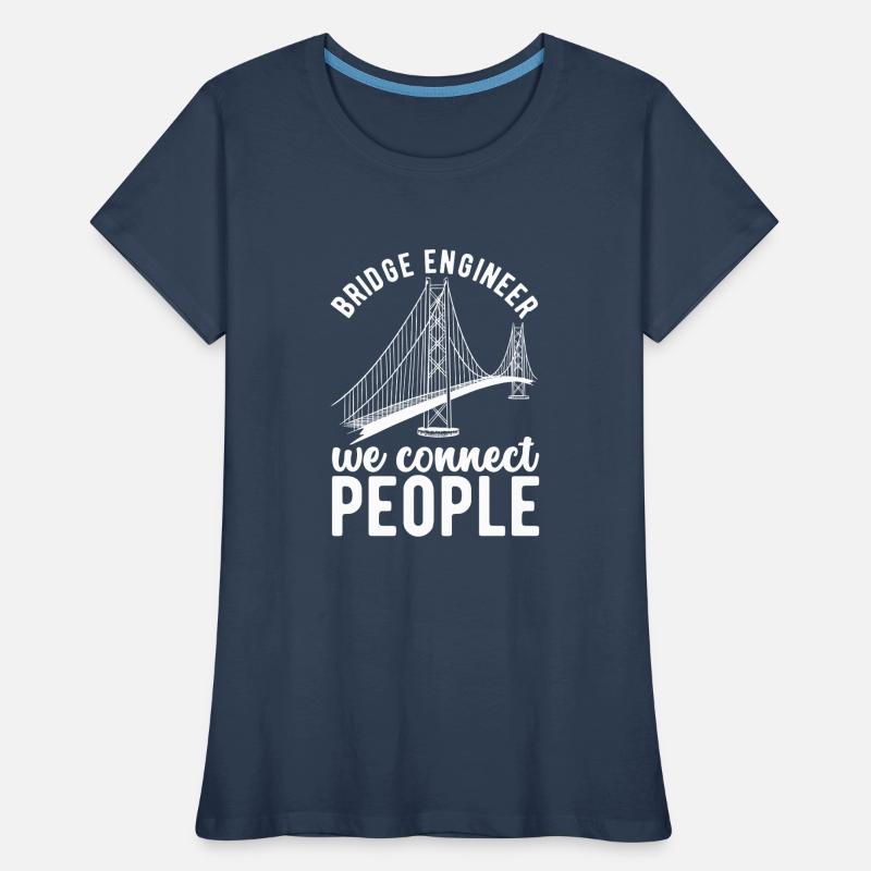 Bridge Engineer Bridge Construction Women's Premium Organic T-Shirt