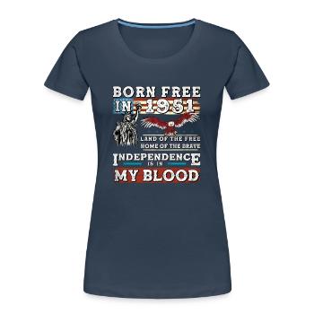 Born Free in 1951 - 74 Years of American Strength - Women's Premium Organic T-Shirt - navy - Front - Mia (176cm)