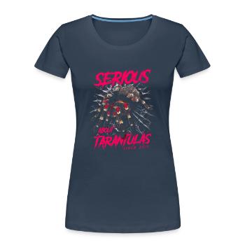 Serious About Tarentules Araignée De Compagnie Née En 2010 - T-shirt bio Premium Femme - bleu marine - Devant - Mia (176cm)