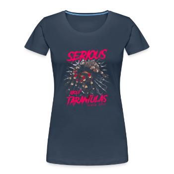 Serious About Tarentules Araignée De Compagnie Née En 2012 - T-shirt bio Premium Femme - bleu marine - Devant - Mia (176cm)