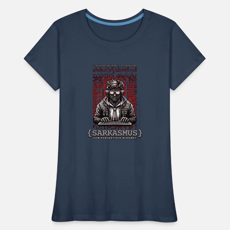 Ich spreche HTML Python und Sarkasmus Frauen Premium Bio T-Shirt