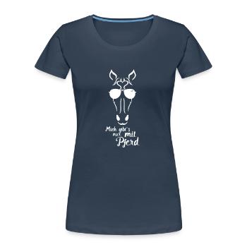Pferde Tshirt Nur mit Pferd - Frauen Premium Bio T-Shirt - Navy - Vorne - Mia (176cm)