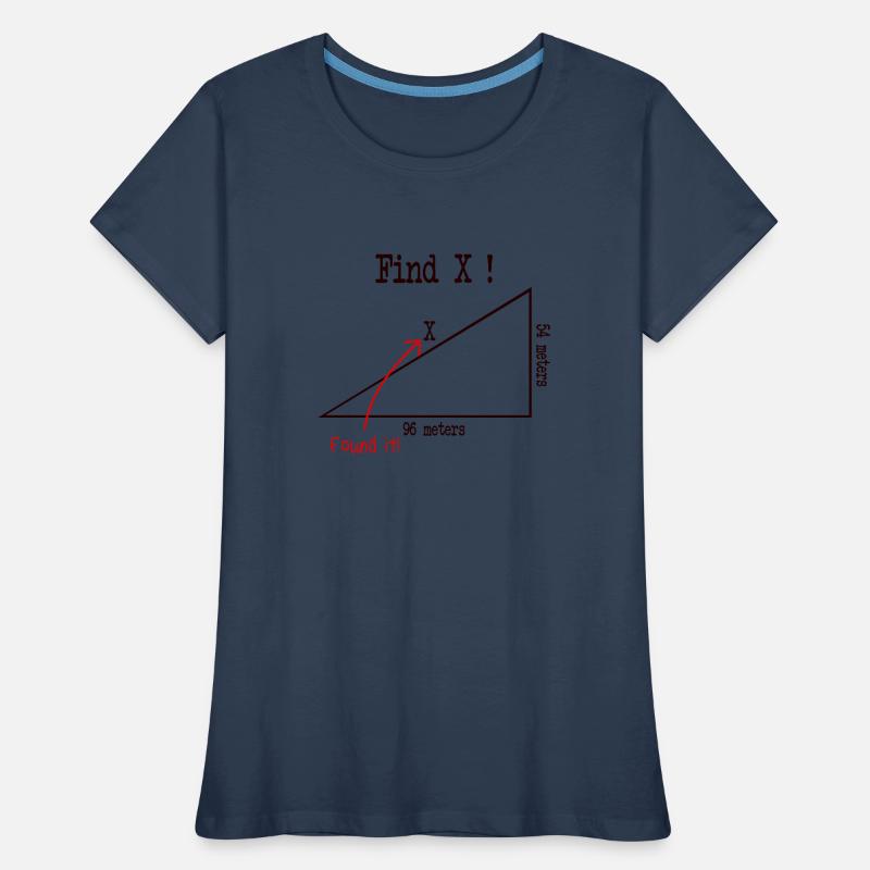 Math Math Meme Find X Found It Pythagore T-shirt bio Premium Femme