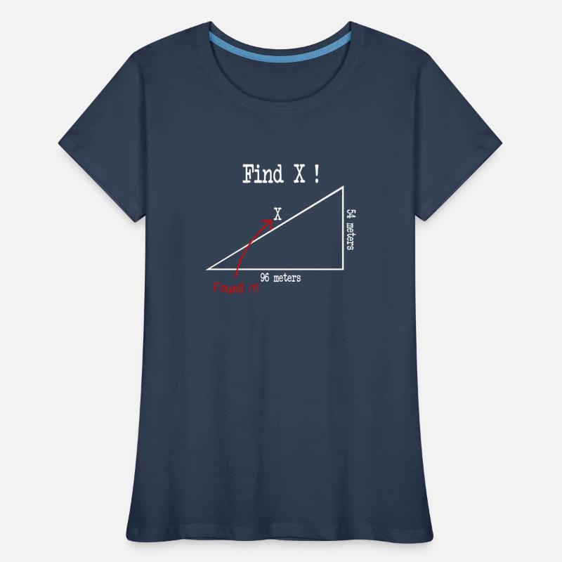 Math Math Meme Find X Found It Pythagore T-shirt bio Premium Femme
