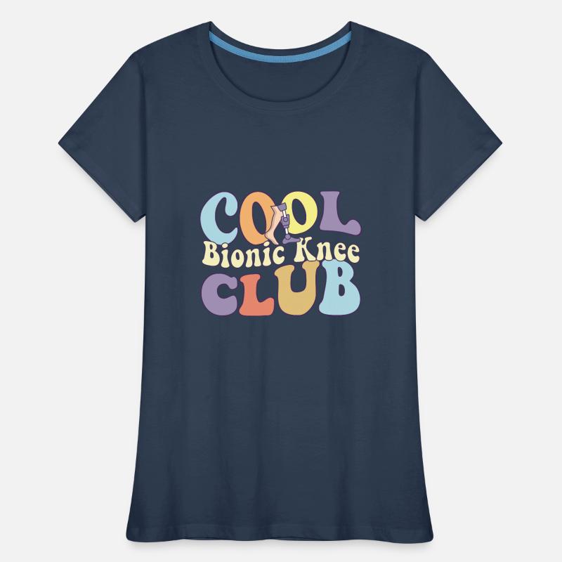 Cool Bionic Knee Club Knee Replacement Surgery Women's Premium Organic T-Shirt