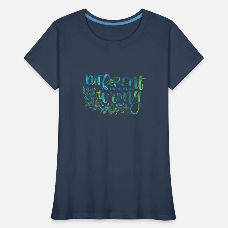 Different, not wrong Women's Premium Organic T-Shirt