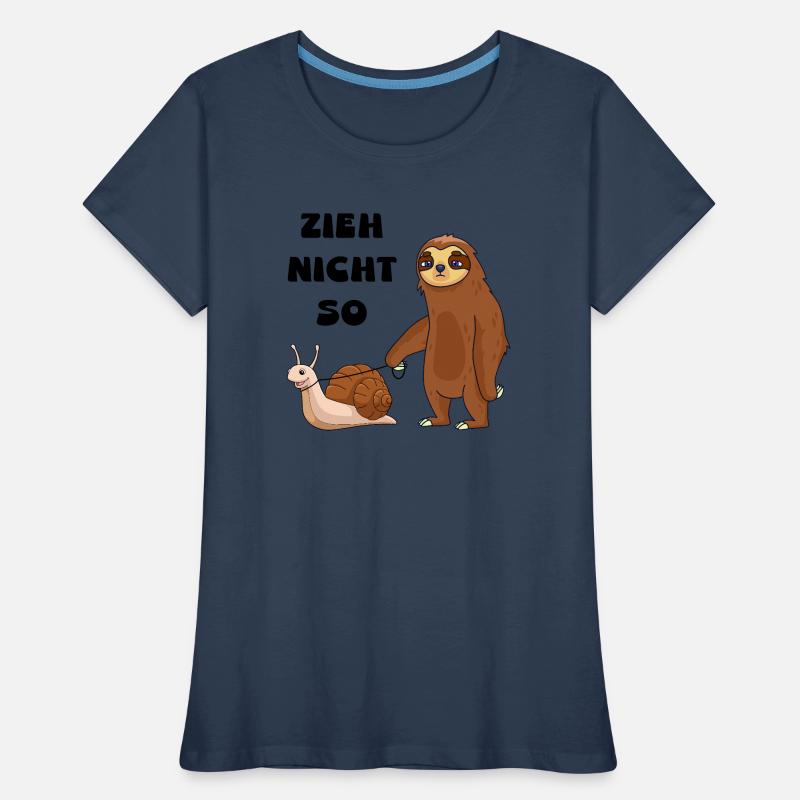 Don't pull a snail and a sloth Women's Premium Organic T-Shirt
