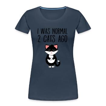 I Was Normal 2 Cats Ago - T-shirt bio Premium Femme - bleu marine - Devant - Mia (176cm)