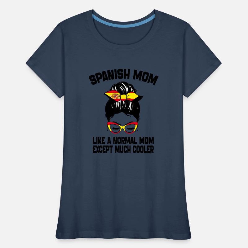 Spanische Mutter wie eine normale Mutter Muttertag 2024 Frauen Premium Bio T-Shirt