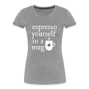 espresso yourself in a mug - Women's Premium Organic T-Shirt - navy - Front - Mia (176cm)