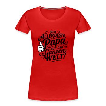 Der Allerbeste Papa Auf der ganzen Welt - Frauen Premium Bio T-Shirt - Navy - Vorne - Mia (176cm)