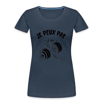 Gymnastique Cadeau Je Peux Pas J'ai Gym - T-shirt bio Premium Femme - bleu marine - Devant - Mia (176cm)
