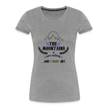 the mountains are calling 02 - Women's Premium Organic T-Shirt - navy - Front - Mia (176cm)